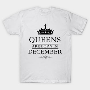 December Birthday Women Queens Are Born In December Crown T-Shirt